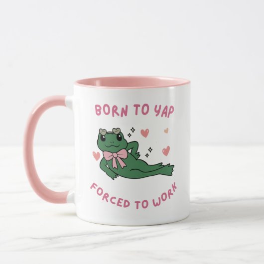 Mug Born to Yap – Forcé de Travailler Tasse (Links)