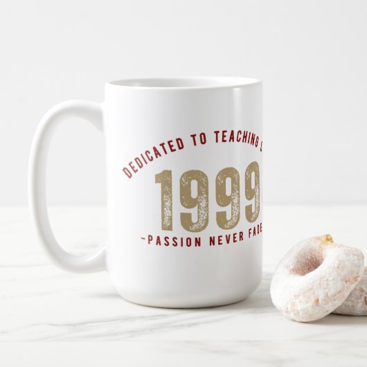 Mug - Dedicated to teaching since 1 | Teacher mug Kaffeetasse (Mit Donut)