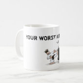 Mug | Der schlimmste Albtraum Kaffeetasse (Vorderseite Links)