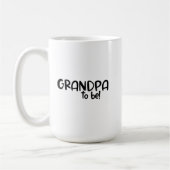 Mug - Grandpa To Be! Kaffeetasse (Links)