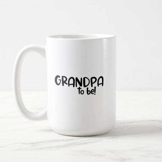 Mug - Grandpa To Be! Kaffeetasse (Links)