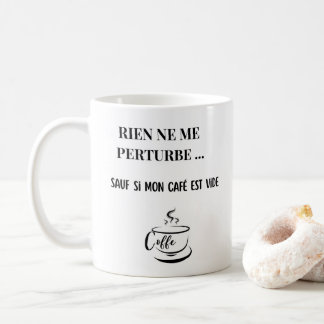Mug Humor Café - Nichts bringt mich aus der Ruhe - Kaffeetasse