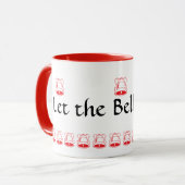 Mug - Let the Bells Ring Tasse (Vorderseite Links)