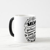 Mug Magic Funny Office Coffee Quotes Verwandlungstasse (Vorderseite Links)