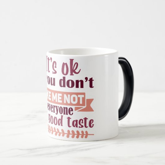 Mug Magic Funny Office Coffee Quotes Verwandlungstasse (VorderseiteRechts)