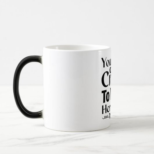 Mug Magic Funny Office Coffee Quotes Verwandlungstasse (Links)
