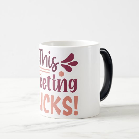 Mug Magic Funny Office Coffee Quotes Verwandlungstasse (VorderseiteRechts)
