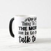 Mug Magic Funny Office Coffee Quotes Verwandlungstasse (Vorderseite Links)