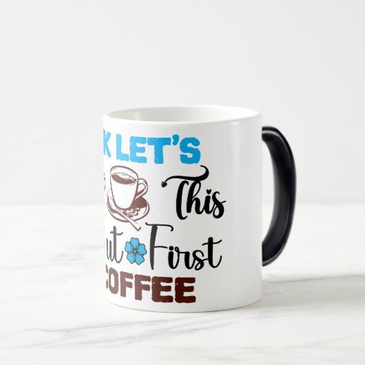 Mug Magic Funny Office Coffee Quotes Verwandlungstasse (VorderseiteRechts)