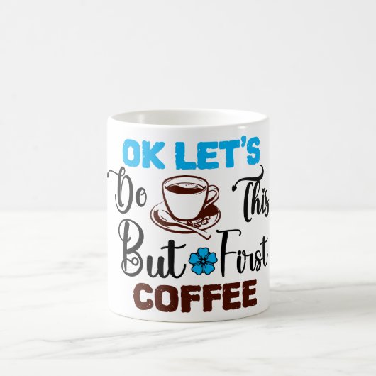 Mug Magic Funny Office Coffee Quotes Verwandlungstasse (Mittel)