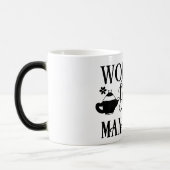 Mug Magic Funny Office Coffee Quotes Verwandlungstasse (Links)