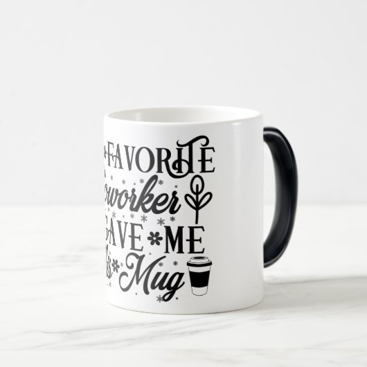 Mug Magic Funny Office Coffee Quotes Verwandlungstasse (VorderseiteRechts)