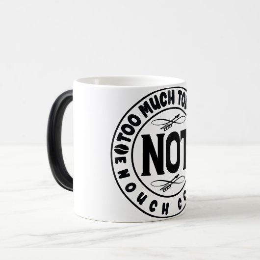 Mug Magic Funny Office Coffee Quotes Verwandlungstasse (Vorderseite Links)
