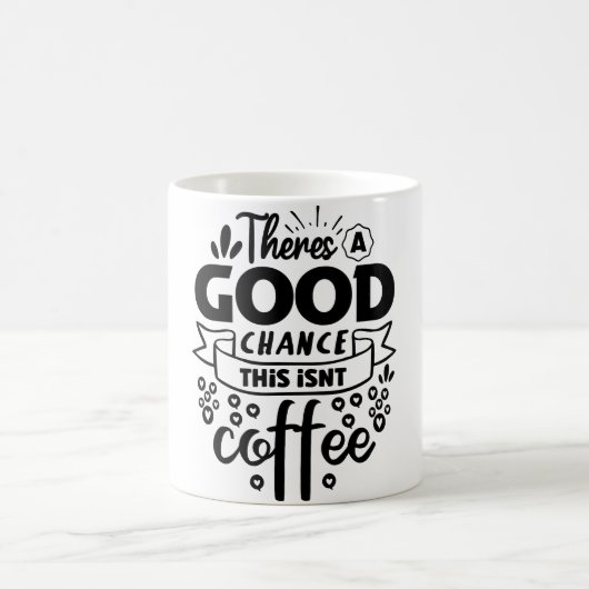 Mug Magic Funny Office Coffee Quotes Verwandlungstasse (Mittel)