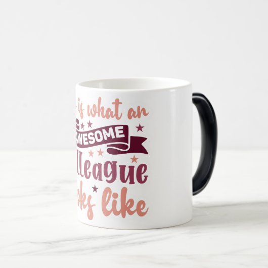 Mug Magic Funny Office Coffee Quotes Verwandlungstasse (VorderseiteRechts)