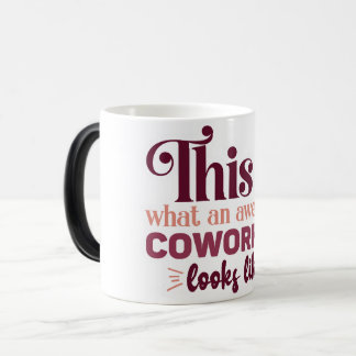 Mug Magic Funny Office Coffee Quotes Verwandlungstasse