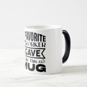 Mug Magic Funny Office Coffee Quotes Verwandlungstasse (VorderseiteRechts)