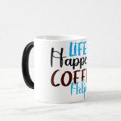 Mug Magic Funny Office Coffee Quotes Verwandlungstasse (Vorderseite Links)