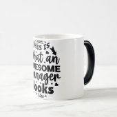 Mug Magic Funny Office Coffee Quotes Verwandlungstasse (VorderseiteRechts)