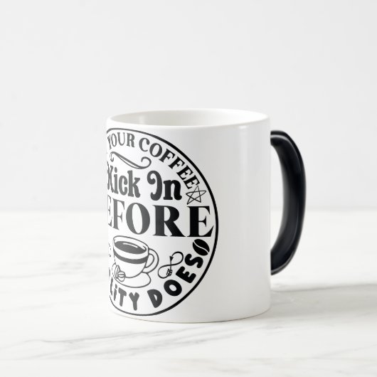 Mug Magic Funny Office Coffee Quotes Verwandlungstasse (VorderseiteRechts)