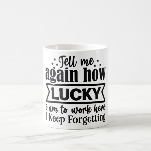 Mug Magic Funny Office Coffee Quotes Verwandlungstasse (Mittel)