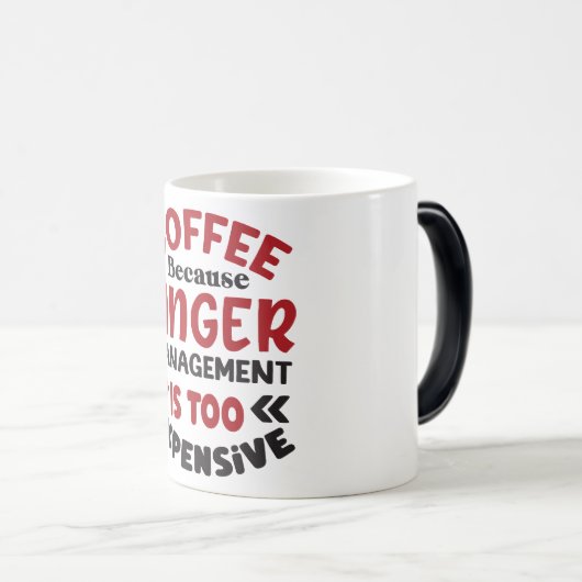 Mug Magic Funny Office Coffee Quotes Verwandlungstasse (VorderseiteRechts)