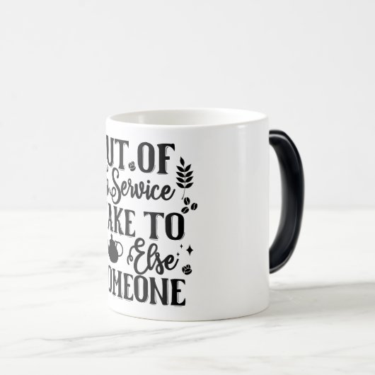 Mug Magic Funny Office Coffee Quotes Verwandlungstasse (VorderseiteRechts)
