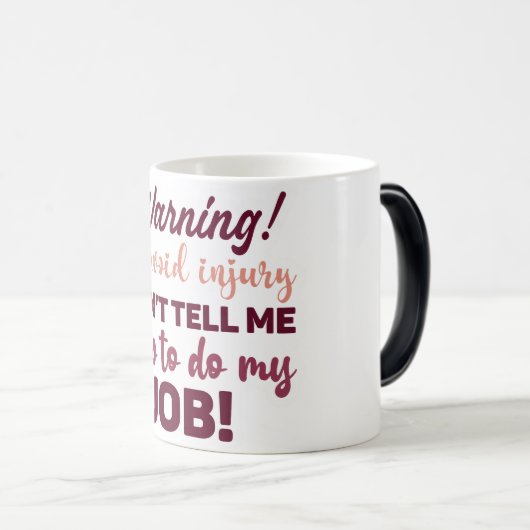 Mug Magic Funny Office Coffee Quotes Verwandlungstasse (VorderseiteRechts)