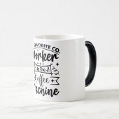 Mug Magic Funny Office Coffee Quotes Verwandlungstasse (VorderseiteRechts)