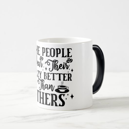 Mug Magic Funny Office Coffee Quotes Verwandlungstasse (VorderseiteRechts)