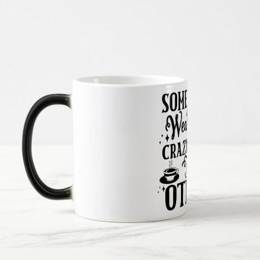 Mug Magic Funny Office Coffee Quotes Verwandlungstasse (Links)