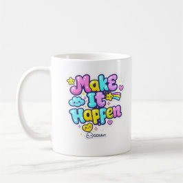 MUG - Make It Happen Kaffeetasse