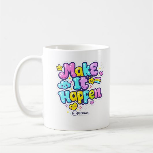 MUG - Make It Happen Kaffeetasse (Links)