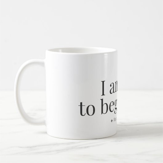 Mug mit der Aufschrift 'Von Neuem Beginnen' Kaffeetasse (Links)