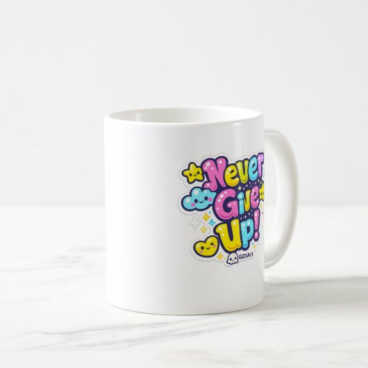 MUG - Never Give Up Kaffeetasse (VorderseiteRechts)