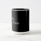 Mug: "Shhh... Coffee Time" Zweifarbige Tasse (Mittel)