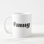#mug Tasse (Links)