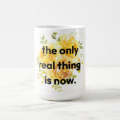 Mug: the only real thing is now kaffeetasse (Mittel)