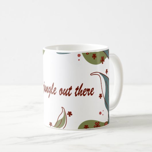 Mug with 'It's a jungle out there' design Kaffeetasse (VorderseiteRechts)