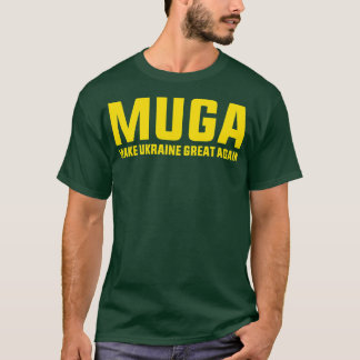 MUGA macht Ukraine wieder zum beliebten Sprichwort T-Shirt