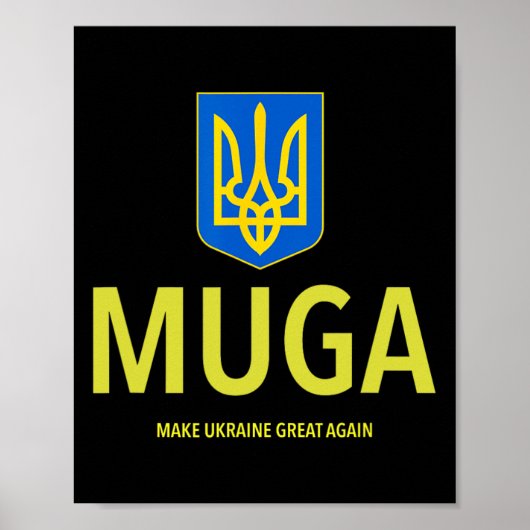 Muga Make Ukraine Great Again  Poster (Vorne)