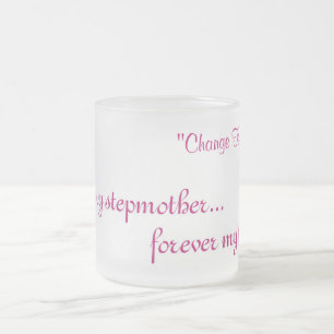 mugFirst meine Stiefmutter Mattglastasse