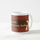 mugForever My Husband-Tasse Kaffeetasse (VorderseiteRechts)