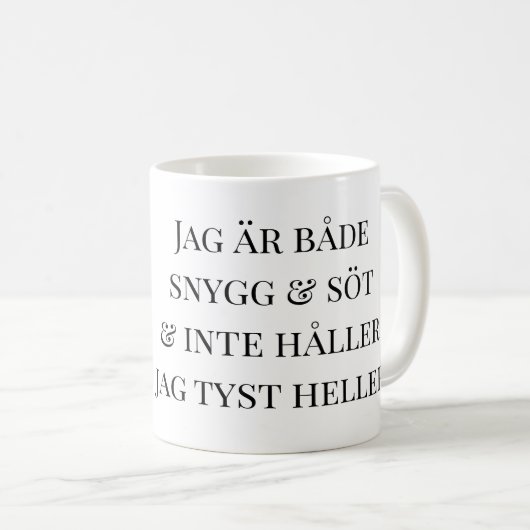 Mugg katt Jag är både snygg och söt Kaffeetasse (VorderseiteRechts)