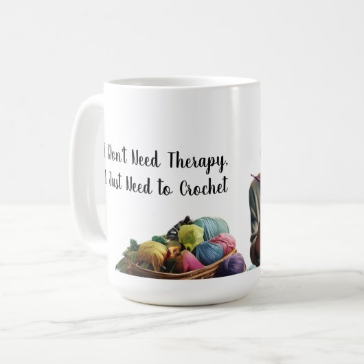 Mugg rolig mugg om virkning "I Don't Need Therapy" Kaffeetasse (Vorderseite Links)