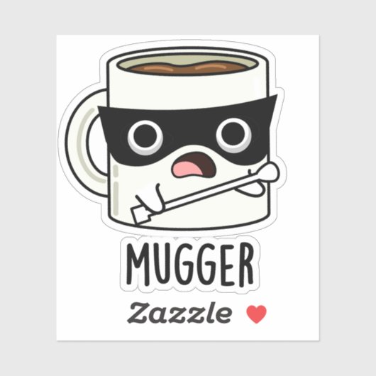Mugger Funny Mug Puns Aufkleber (Blatt)