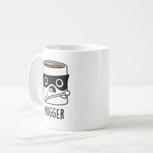 Mugger Funny Mug Puns Kaffeetasse (Vorderseite Links)