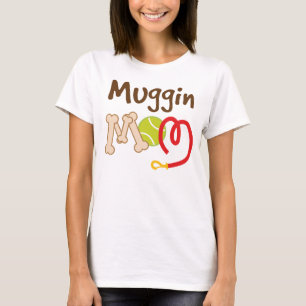 Muggin Hundezucht-Mama-Geschenk T-Shirt