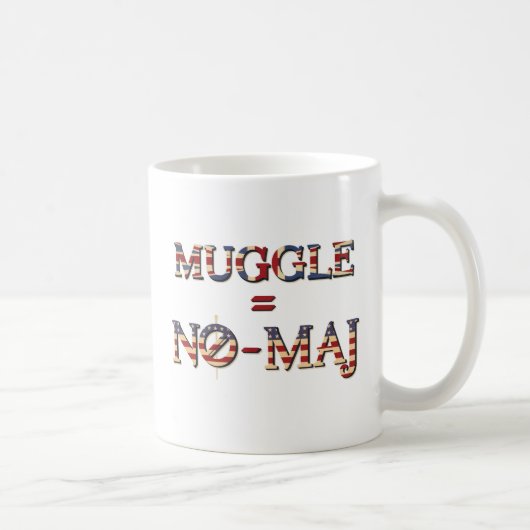 MUGGLE™ = NO-MAJ™ KAFFEETASSE (Rechts)