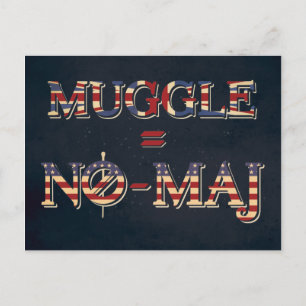MUGGLE™ = NO-MAJ™ POSTKARTE